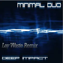 Deep Impact (Lay Waste Remix) Song Lyrics