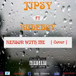 Reason With Me (Cover) [feat. Rudeboy] - Single by Jipsy album reviews, ratings, credits