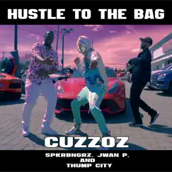 Hustle to the Bag (feat. Jwan P & Thump City) - Single by SPKRBNGRZ album reviews, ratings, credits