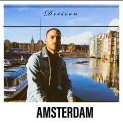 Amsterdam - Single by Dreicon album reviews, ratings, credits