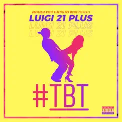 #Tbt by Luigi 21 Plus album reviews, ratings, credits