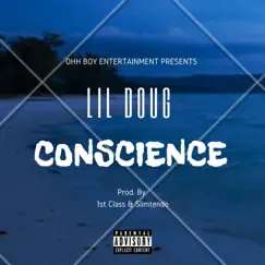 Conscience - Single by Lil Doug album reviews, ratings, credits