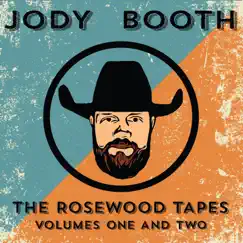The Rosewood Tapes, Volumes One & Two by Jody Booth album reviews, ratings, credits