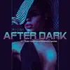 After Dark (feat. RobYoung & Breana Marin) - Single album lyrics, reviews, download