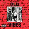 Old Vibes (feat. 3krazyty & YNL Quon) - Single album lyrics, reviews, download