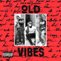 Old Vibes (feat. 3krazyty & YNL Quon) Song Lyrics