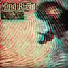 Mind Right (feat. Divine Liii) - Single album lyrics, reviews, download