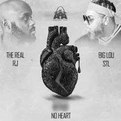 No Heart (feat. Big Lou Stl) Song Lyrics