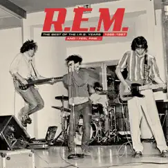 And I Feel Fine... The Best of the I.R.S. Years 1982-1987 by R.E.M. album reviews, ratings, credits