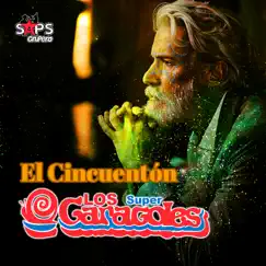 El Cincuentón - Single by Los Súper Caracoles album reviews, ratings, credits