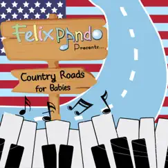 Country Roads for Babies by Felix Pando album reviews, ratings, credits