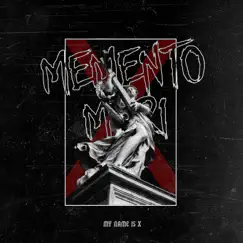 Memento Mori - EP by My Name Is X album reviews, ratings, credits