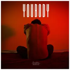 You Body - Single by Scotto album reviews, ratings, credits