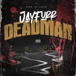 Deadman - Single by Jay Furr album reviews, ratings, credits