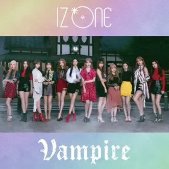 Vampire (Special Edition) - EP by IZ*ONE album download