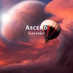 Ascend - Single by Clockbeat album reviews, ratings, credits