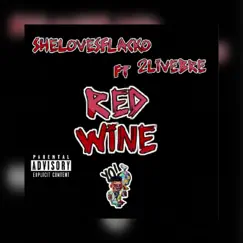 Red Wine (feat. 2'Live Bre) Song Lyrics
