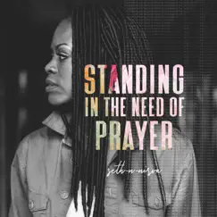 Standing in the Need of Prayer - Single by Seth & Nirva album reviews, ratings, credits