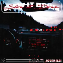 Slow It Down - Single by JoeeBilli album reviews, ratings, credits