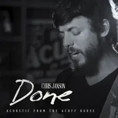 Done (Acoustic from the Acuff House) - Single by Chris Janson album reviews, ratings, credits