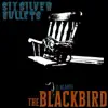(I Heard) The Blackbird - Single album lyrics, reviews, download