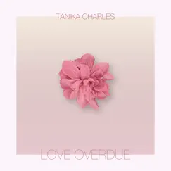 Love Overdue - Single by Tanika Charles album reviews, ratings, credits