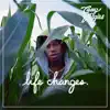 Life Changes album lyrics, reviews, download