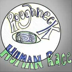 Human Race - Single by ROUGHNECK album reviews, ratings, credits