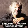 Carlton Moody Songcrafters album lyrics, reviews, download