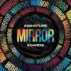 Mirror (feat. Kcardie) - Single album lyrics, reviews, download