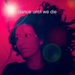 Dance Until We Die - Single by Caroline Larsen album reviews, ratings, credits
