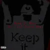 Keep It Real (feat. Lil Juice Box) - Single album lyrics, reviews, download