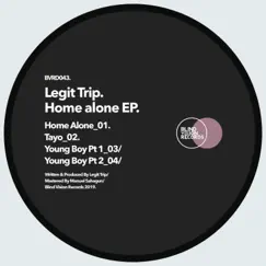 Home Alone - EP by Legit Trip album reviews, ratings, credits