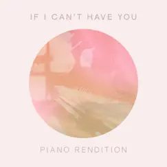 If I Can't Have You (Piano Rendition) - Single by The Blue Notes album reviews, ratings, credits
