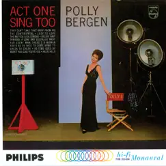 Act One Sing Too by Polly Bergen album reviews, ratings, credits