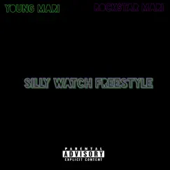 Silly Watch Freestyle Song Lyrics