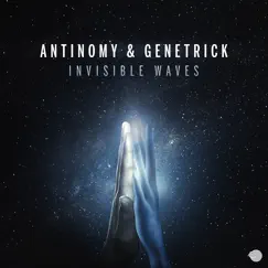 Invisible Waves - Single by Antinomy & Genetrick album reviews, ratings, credits