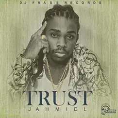 Trust - Single by Jahmiel album reviews, ratings, credits