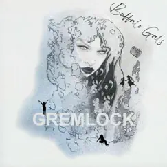 Buffalo Gals - Single by Gremlock album reviews, ratings, credits