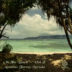 On the Beach, Vol. 2 (Radio Edits) by Anselmo Torres Neruda album reviews, ratings, credits