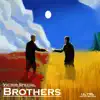 Brothers - Single album lyrics, reviews, download