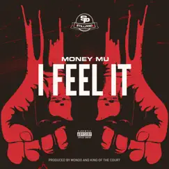 I Feel It - Single by Money Mu album reviews, ratings, credits