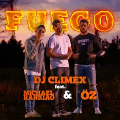 Fuego (feat. Michael Rankiao & Öz) Song Lyrics