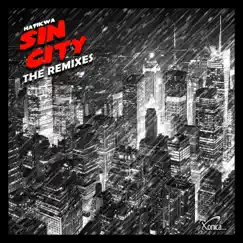 Sin City - The Remixes - Single by Hatikwa album reviews, ratings, credits
