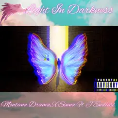 Light in Darkness (feat. Sinna & J Endless) - Single by Montana Drama album reviews, ratings, credits