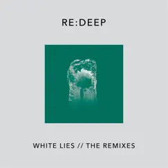 White Lies: The Remixes - Single by Re:deep album reviews, ratings, credits