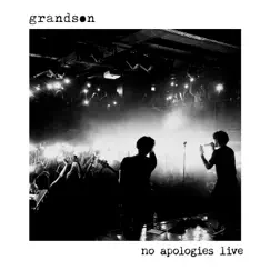 No apologies (Live) - EP by Grandson album reviews, ratings, credits