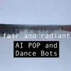 AI POP and Dance Bots - Single album lyrics, reviews, download