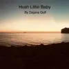 Hush Little Baby - Lullabies On Harp - EP album lyrics, reviews, download