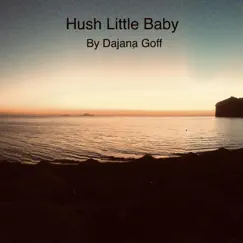 Hush Little Baby - Lullabies On Harp - EP by Dajana Goff album reviews, ratings, credits